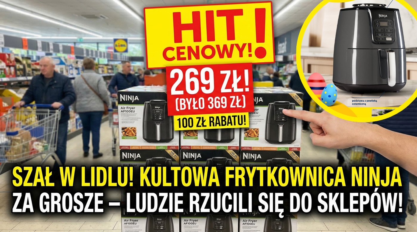 Lidl rzuca "perełkę"! Kultowy sprzęt Ninja 100 zł taniej. To ta frytkownica, na którą wszyscy polują
